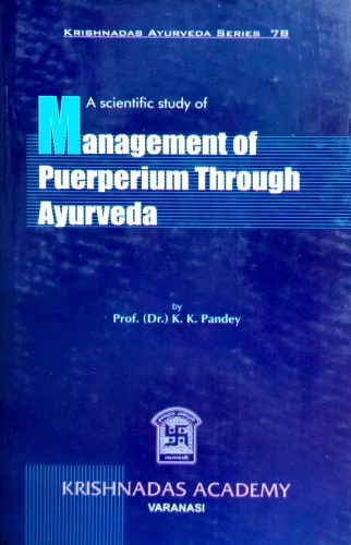 A Scientific Study of Management of Puerperium Through Ayurveda
